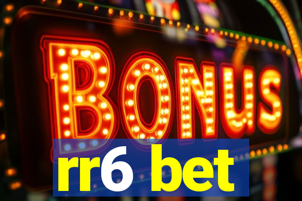 rr6 bet